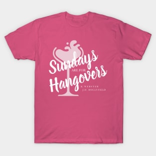 Sundays are for Hangovers T-Shirt